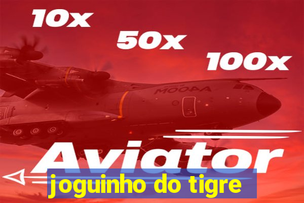 joguinho do tigre